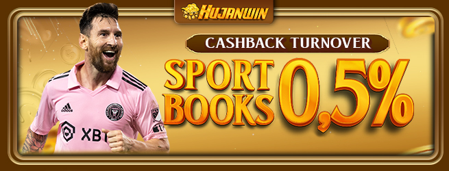 CASHBACK TURNOVER SPORTSBOOK-PROM-HUJANWIN